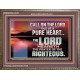 CALL ON THE LORD OUT OF A PURE HEART  Scriptural Décor  GWMARVEL10576  