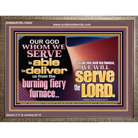 OUR GOD WHOM WE SERVE IS ABLE TO DELIVER US  Custom Wall Scriptural Art  GWMARVEL10602  