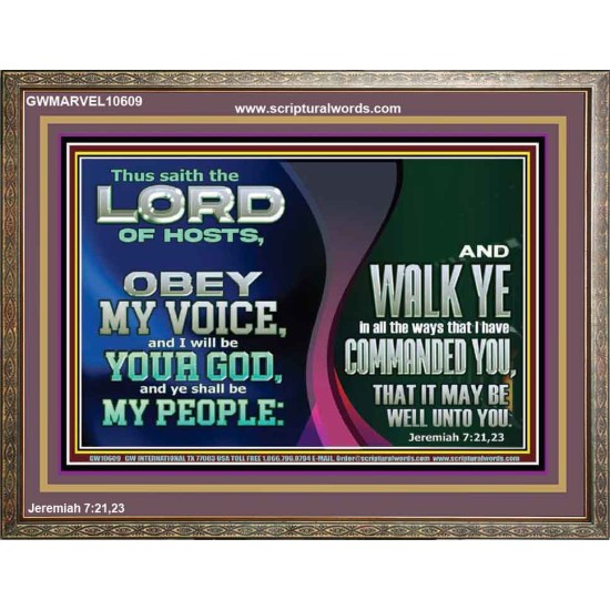 OBEY MY VOICE AND I WILL BE YOUR GOD  Custom Christian Wall Art  GWMARVEL10609  