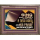 SING UNTO THE LORD A NEW SONG AND HIS PRAISE  Bible Verse for Home Wooden Frame  GWMARVEL10623  