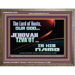 THE LORD OF HOSTS JEHOVAH TZVA'OT IS HIS NAME  Bible Verse for Home Wooden Frame  GWMARVEL10634  "36X31"
