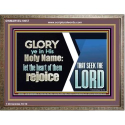 THE HEART OF THEM THAT SEEK THE LORD REJOICE  Righteous Living Christian Wooden Frame  GWMARVEL10657  "36X31"
