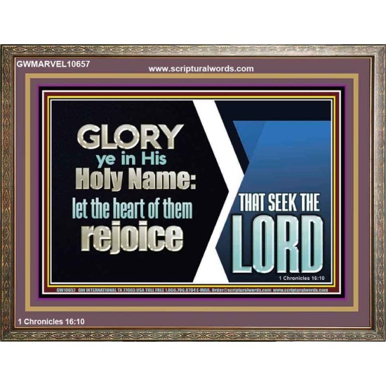 THE HEART OF THEM THAT SEEK THE LORD REJOICE  Righteous Living Christian Wooden Frame  GWMARVEL10657  