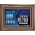 SEEK THE LORD HIS STRENGTH AND SEEK HIS FACE CONTINUALLY  Eternal Power Wooden Frame  GWMARVEL10658  "36X31"