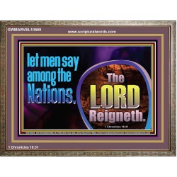 THE LORD REIGNETH FOREVER  Church Wooden Frame  GWMARVEL10668  "36X31"