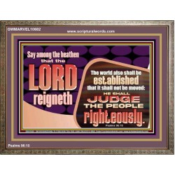 THE LORD IS A DEPENDABLE RIGHTEOUS JUDGE VERY FAITHFUL GOD  Unique Power Bible Wooden Frame  GWMARVEL10682  "36X31"