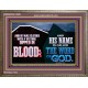 AND HIS NAME IS CALLED THE WORD OF GOD  Righteous Living Christian Wooden Frame  GWMARVEL10684  