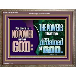 THERE IS NO POWER BUT OF GOD THE POWERS THAT BE ARE ORDAINED OF GOD  Church Wooden Frame  GWMARVEL10686  "36X31"