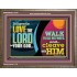 DILIGENTLY LOVE THE LORD WALK IN ALL HIS WAYS  Unique Scriptural Wooden Frame  GWMARVEL10720  "36X31"