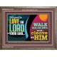 DILIGENTLY LOVE THE LORD WALK IN ALL HIS WAYS  Unique Scriptural Wooden Frame  GWMARVEL10720  