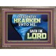 DILIGENTLY HEARKEN UNTO ME SAITH THE LORD  Unique Power Bible Wooden Frame  GWMARVEL10721  