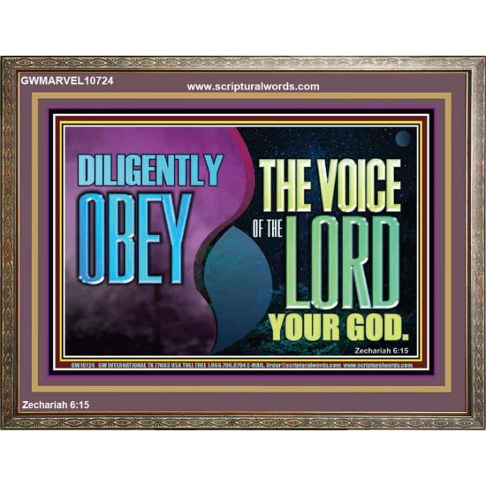 DILIGENTLY OBEY THE VOICE OF THE LORD OUR GOD  Bible Verse Art Prints  GWMARVEL10724  