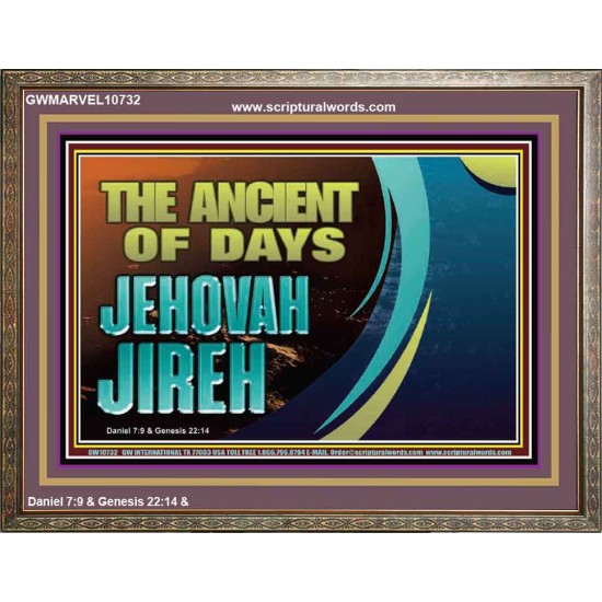 THE ANCIENT OF DAYS JEHOVAH JIREH  Scriptural Décor  GWMARVEL10732  