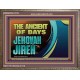 THE ANCIENT OF DAYS JEHOVAH JIREH  Scriptural Décor  GWMARVEL10732  