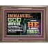IMMANUEL..GOD WITH US OUR GOODNESS FORTRESS HIGH TOWER DELIVERER AND SHIELD  Christian Quote Wooden Frame  GWMARVEL10755  "36X31"