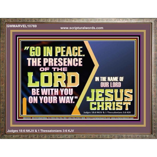 GO IN PEACE THE PRESENCE OF THE LORD BE WITH YOU ON YOUR WAY  Scripture Art Prints Wooden Frame  GWMARVEL10769  