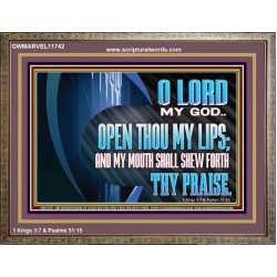 OPEN THOU MY LIPS AND MY MOUTH SHALL SHEW FORTH THY PRAISE  Scripture Art Prints  GWMARVEL11742  "36X31"