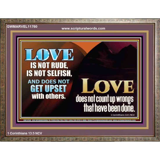 LOVE IS NOT RUDE AND IS NOT SELFISH  Sanctuary Wall Wooden Frame  GWMARVEL11760  