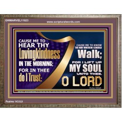 HEAR THY LOVINGKINDNESS IN THE MORNING  Unique Scriptural Picture  GWMARVEL11923  "36X31"