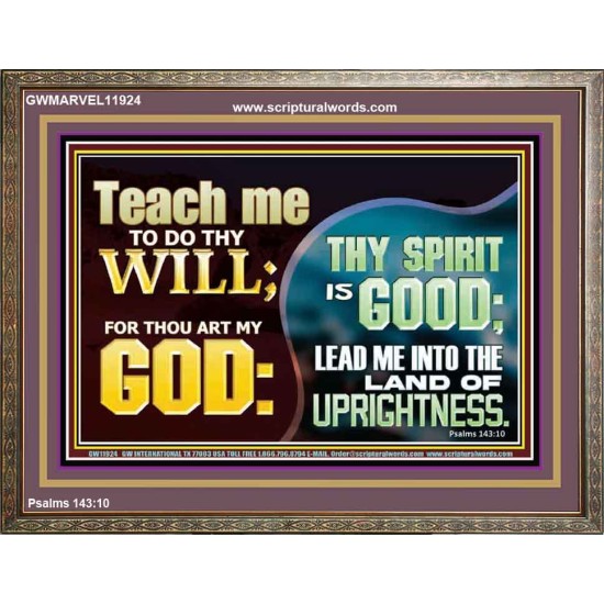 THY SPIRIT IS GOOD LEAD ME INTO THE LAND OF UPRIGHTNESS  Unique Power Bible Wooden Frame  GWMARVEL11924  