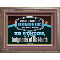 REMEMBER HIS MARVELLOUS WORKS THAT HE HATH DONE  Unique Power Bible Wooden Frame  GWMARVEL12019  "36X31"