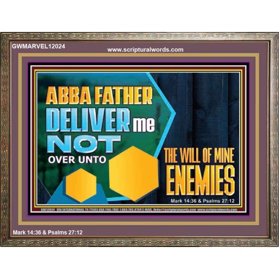 DELIVER ME NOT OVER UNTO THE WILL OF MINE ENEMIES  Children Room Wall Wooden Frame  GWMARVEL12024  