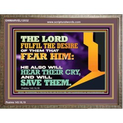 THE LORD FULFIL THE DESIRE OF THEM THAT FEAR HIM  Church Office Wooden Frame  GWMARVEL12032  "36X31"