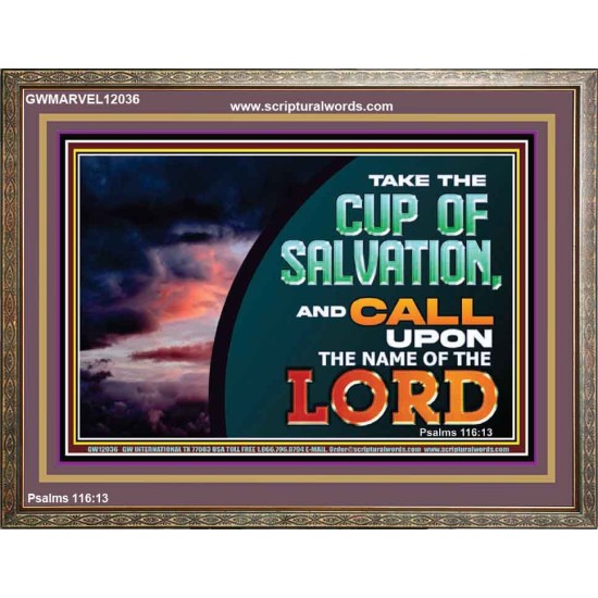 TAKE THE CUP OF SALVATION  Unique Scriptural Picture  GWMARVEL12036  