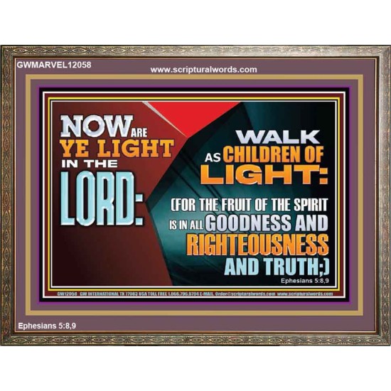 WALK AS CHILDREN OF LIGHT  Christian Artwork Wooden Frame  GWMARVEL12058  