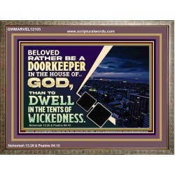 BELOVED RATHER BE A DOORKEEPER IN THE HOUSE OF GOD  Bible Verse Wooden Frame  GWMARVEL12105  "36X31"