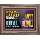 FEAR THE LORD GOD AND BELIEVED THE LORD HAPPY SHALT THOU BE  Scripture Wooden Frame   GWMARVEL12106  