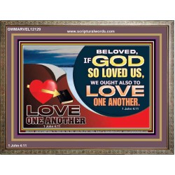 LOVE ONE ANOTHER  Custom Contemporary Christian Wall Art  GWMARVEL12129  "36X31"