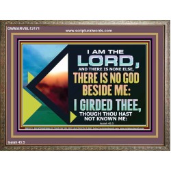 THERE IS NO GOD BESIDE ME  Bible Verse for Home Wooden Frame  GWMARVEL12171  "36X31"