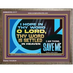 O LORD I AM THINE SAVE ME  Large Scripture Wall Art  GWMARVEL12177  "36X31"