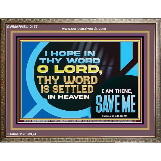 O LORD I AM THINE SAVE ME  Large Scripture Wall Art  GWMARVEL12177  
