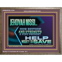 JEHOVAH NISSI OUR REFUGE AND STRENGTH A VERY PRESENT HELP  Church Picture  GWMARVEL12244  "36X31"