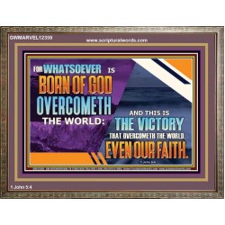 WHATSOEVER IS BORN OF GOD OVERCOMETH THE WORLD  Ultimate Inspirational Wall Art Picture  GWMARVEL12359  "36X31"
