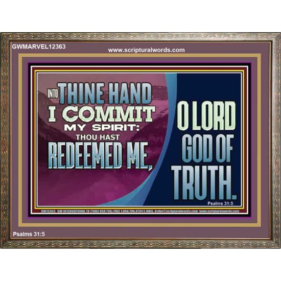 REDEEMED ME O LORD GOD OF TRUTH  Righteous Living Christian Picture  GWMARVEL12363  