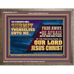 STRANGERS SHALL SUBMIT THEMSELVES UNTO ME  Ultimate Power Wooden Frame  GWMARVEL12371  "36X31"