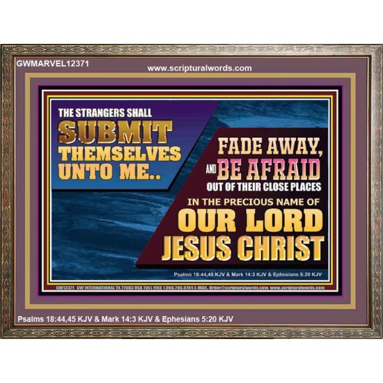STRANGERS SHALL SUBMIT THEMSELVES UNTO ME  Ultimate Power Wooden Frame  GWMARVEL12371  