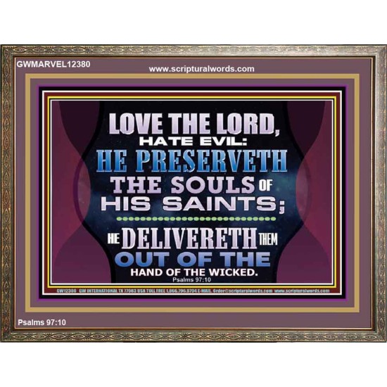HE PRESERVETH THE SOULS OF HIS SAINTS  Ultimate Power Wooden Frame  GWMARVEL12380  