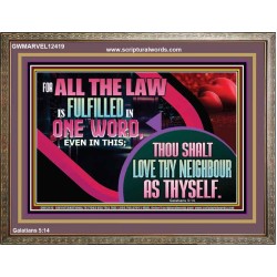 THOU SHALT LOVE THY NEIGHBOUR AS THYSELF  Unique Scriptural Wooden Frame  GWMARVEL12419  "36X31"