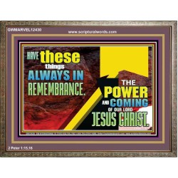 THE POWER AND COMING OF OUR LORD JESUS CHRIST  Righteous Living Christian Wooden Frame  GWMARVEL12430  "36X31"