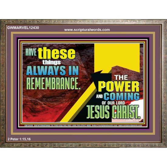 THE POWER AND COMING OF OUR LORD JESUS CHRIST  Righteous Living Christian Wooden Frame  GWMARVEL12430  