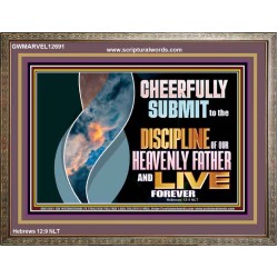 CHEERFULLY SUBMIT TO THE DISCIPLINE OF OUR HEAVENLY FATHER  Scripture Wall Art  GWMARVEL12691  "36X31"