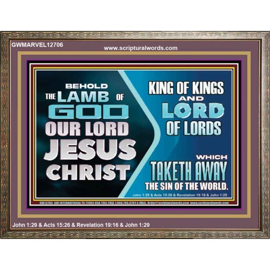 THE LAMB OF GOD OUR LORD JESUS CHRIST  Wooden Frame Scripture   GWMARVEL12706  