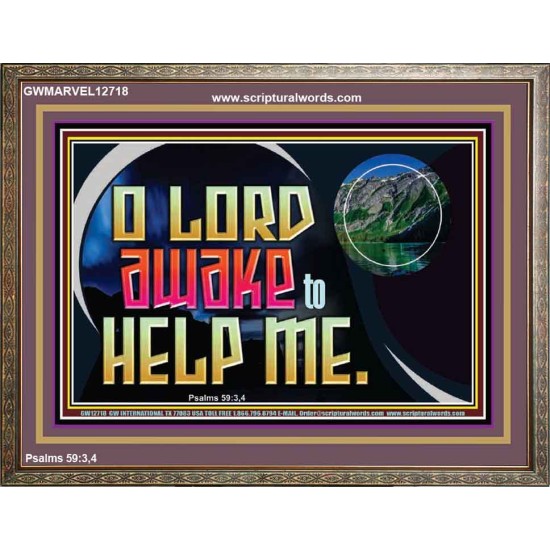 O LORD AWAKE TO HELP ME  Christian Quote Wooden Frame  GWMARVEL12718  