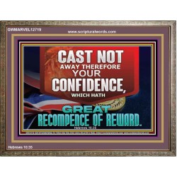 CONFIDENCE WHICH HATH GREAT RECOMPENCE OF REWARD  Bible Verse Wooden Frame  GWMARVEL12719  "36X31"