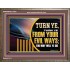 TURN FROM YOUR EVIL WAYS  Religious Wall Art   GWMARVEL12952  "36X31"