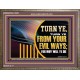 TURN FROM YOUR EVIL WAYS  Religious Wall Art   GWMARVEL12952  